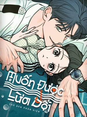 Bìa truyện Muốn Được Lừa Dối