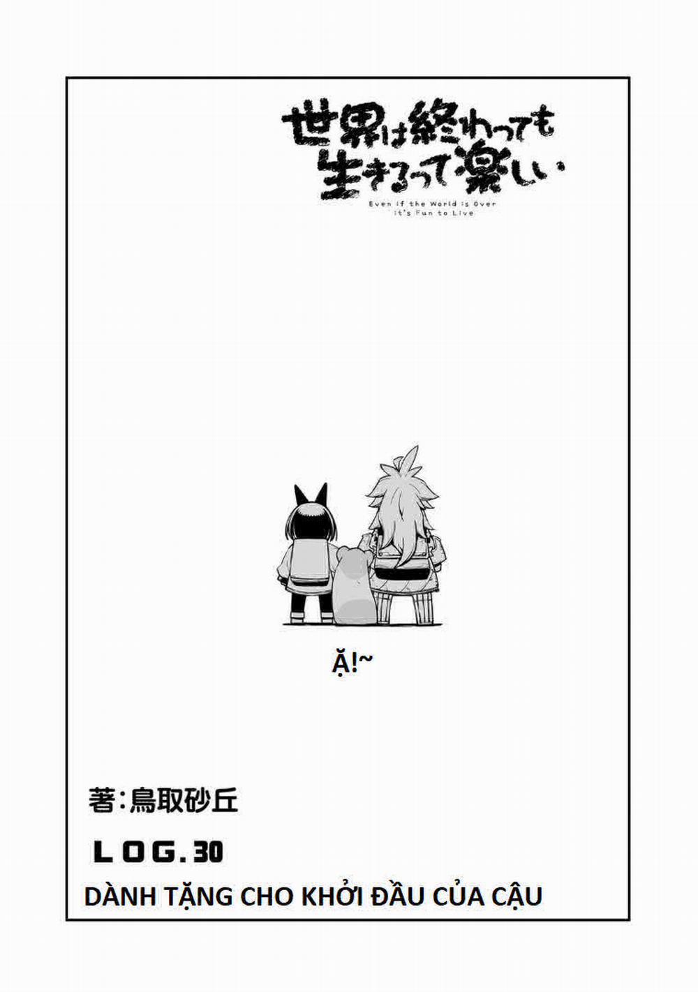 Ngay Cả Khi Hậu Tận Thế, Thật Hạnh Phúc Vẫn Còn Được Sống… 30.1 trang 3