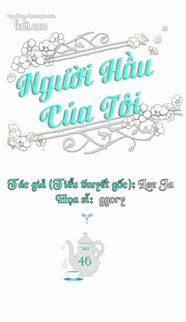 Người Hầu Của Tôi 46 trang 0