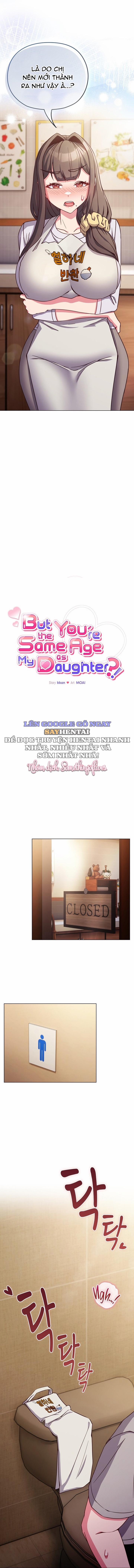 Nhưng Em Lại Bằng Tuổi Với Con Gái Chị!!!! 10 trang 5