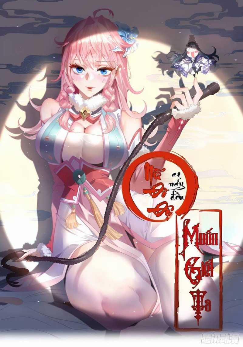 Nữ Đồ Đệ Ai Nấy Đều Muốn Giết Ta 20 trang 2