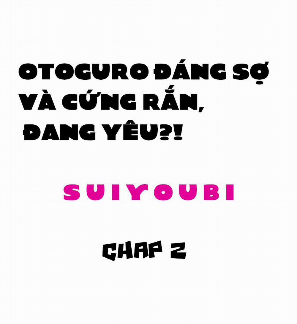 Otoguro Đáng Sợ Và Cứng Rắn, Đang Yêu?! 2 trang 1