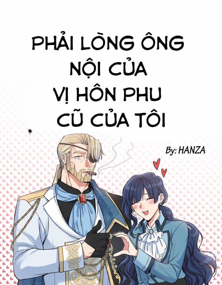 Phải Lòng Ông Nội Của Vị Hôn Phu Cũ Của Tôi 54 trang 0