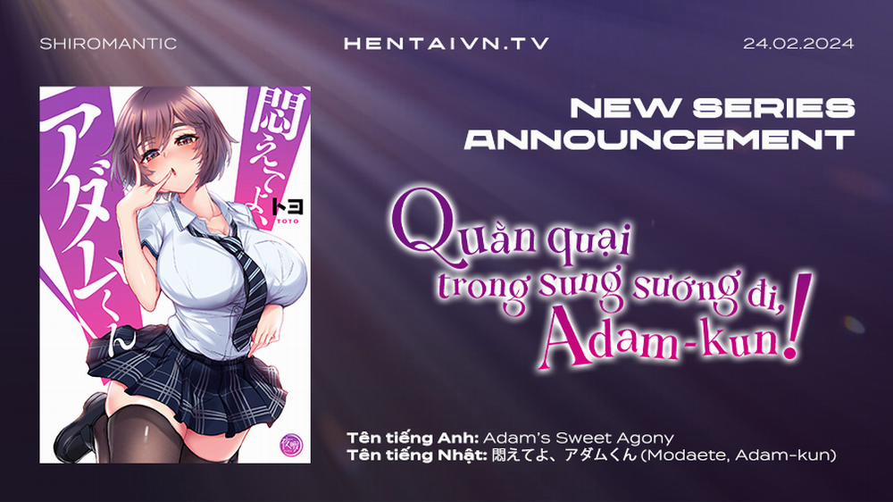 Quằn quại trong sung sướng đi, Adam-kun! 1: Kẻ duy nhất! trang 0