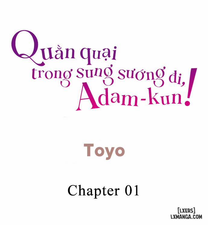 Quằn quại trong sung sướng đi, Adam-kun! 1 trang 1