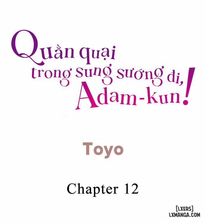 Quằn quại trong sung sướng đi, Adam-kun! 12 trang 1