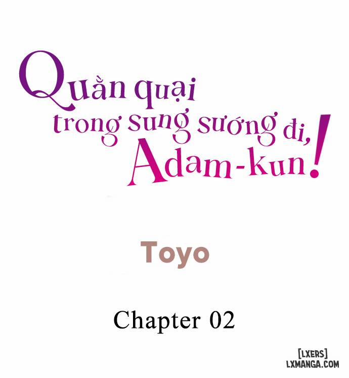 Quằn quại trong sung sướng đi, Adam-kun! 2 trang 1