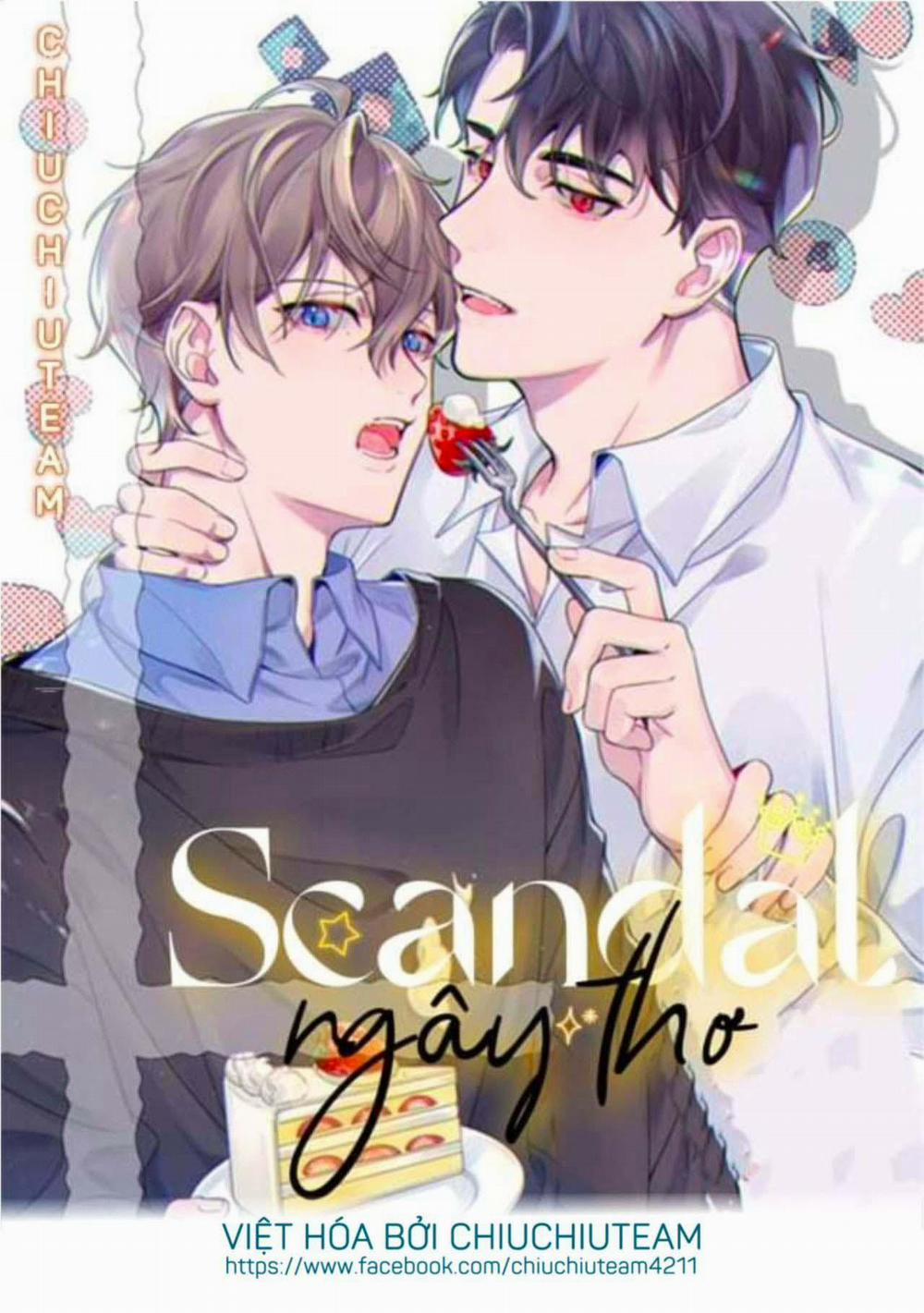 Scandal ngây thơ (END) 43 trang 0