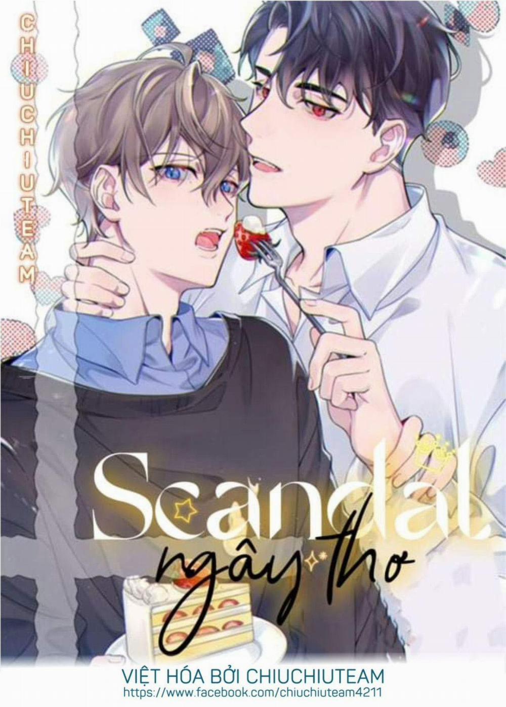 Scandal ngây thơ (END) 45 trang 0