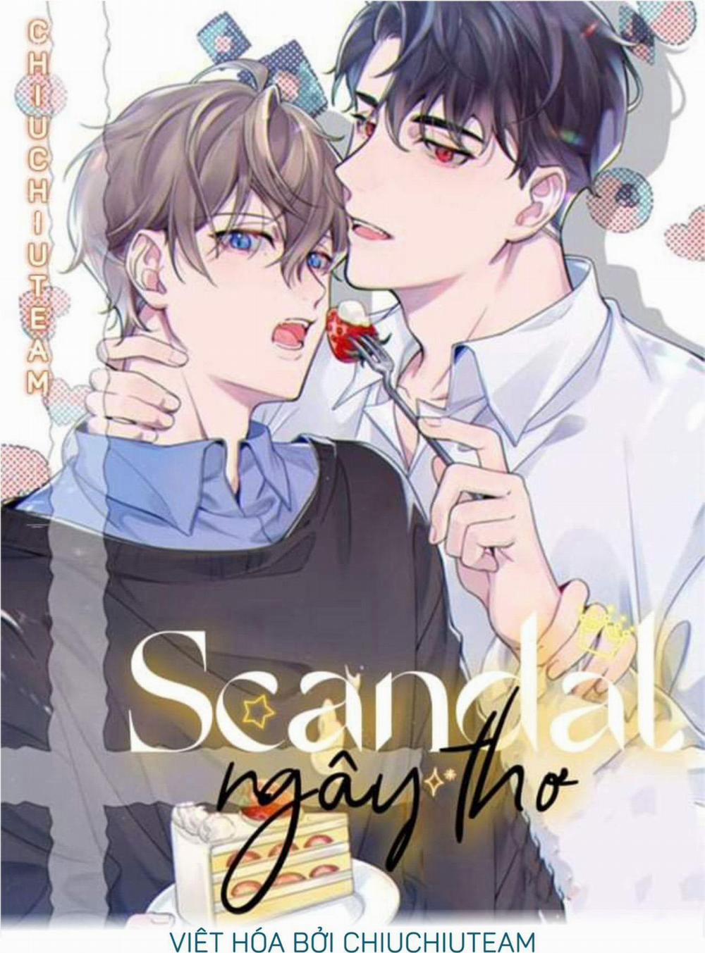 Scandal ngây thơ (END) 47 trang 0