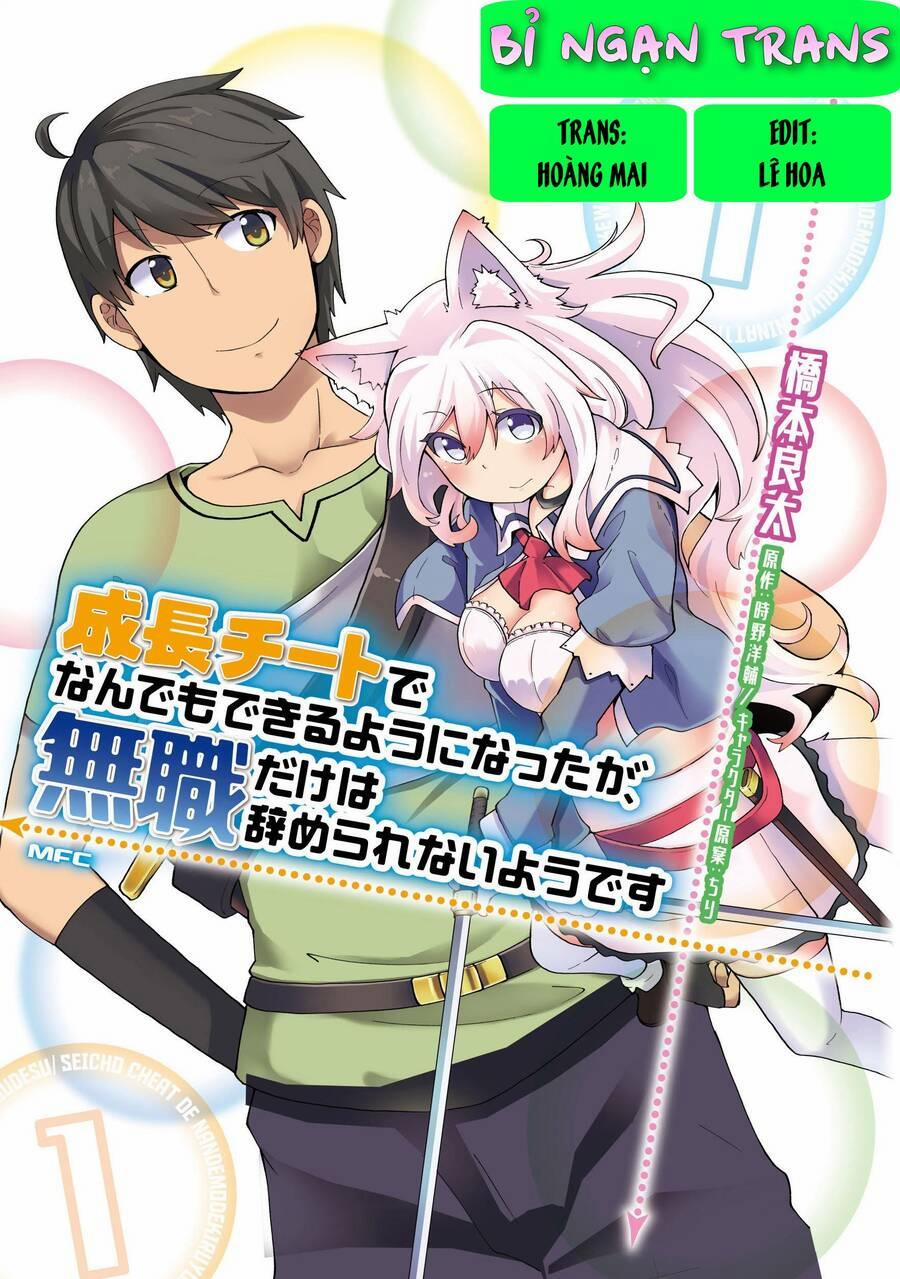 Seichou Cheat De Nandemo Dekiru You Ni Natta Ga, Mushoku Dake Wa Yamerarenai You Desu 18 trang 0