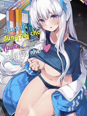Bìa truyện Sensei! Đừng Nói Cho Yuuka-Chan Biết Đấy Nhé! - Blue Archive,