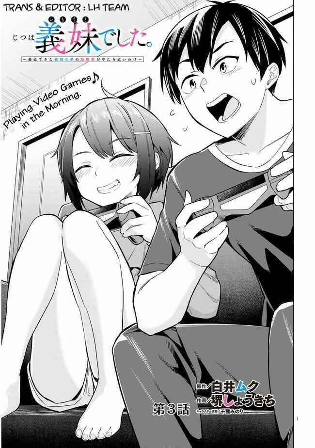 She Was Actually My Stepsister ~Recently, The Sense Of Distance Between Me And My New Stepbrother Is Incredibly Close~ 3 trang 2