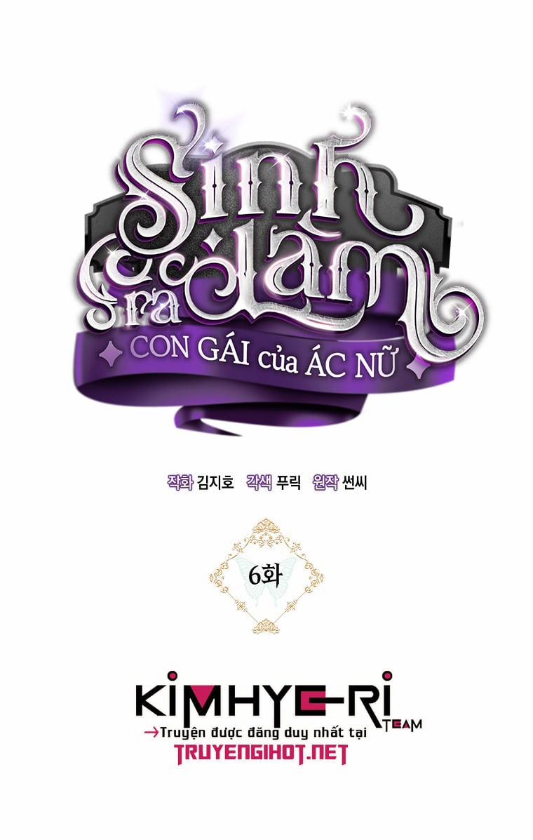 Sinh Ra Là Con Gái Của Ác Nữ 6 trang 5