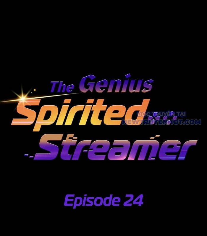 Streamer Game Thiên Tài Bị Ma Ám 24 trang 15