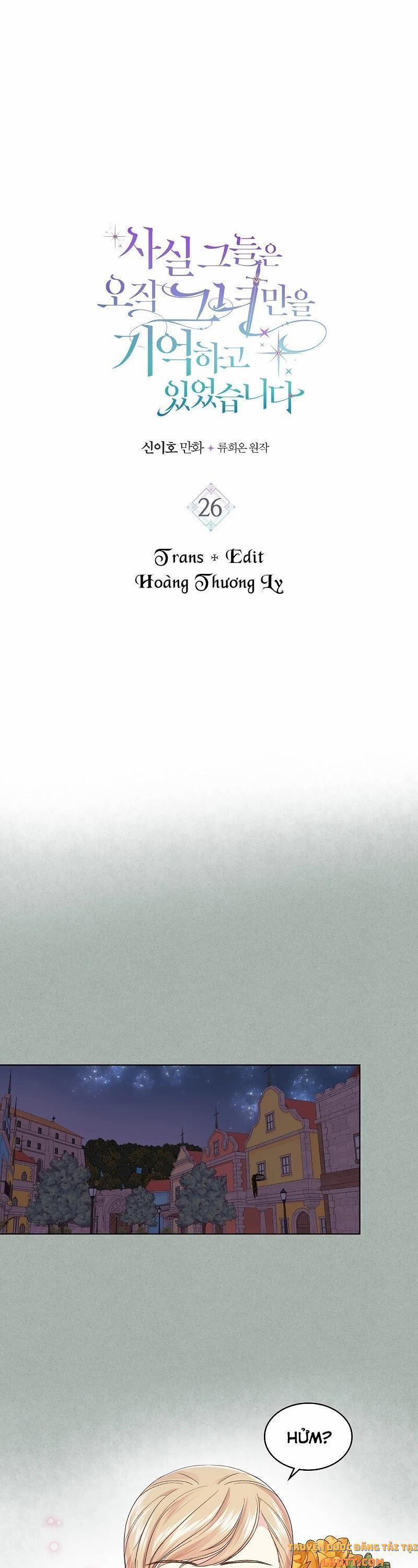 Sự Thật Thì, Họ Chỉ Nhớ Đến Cô Ấy 26 trang 0