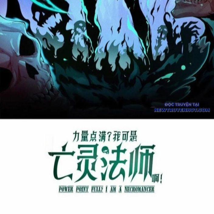Sức Mạnh Tối Đa? Ta Lại Là Vong Linh Sư! 85 trang 7