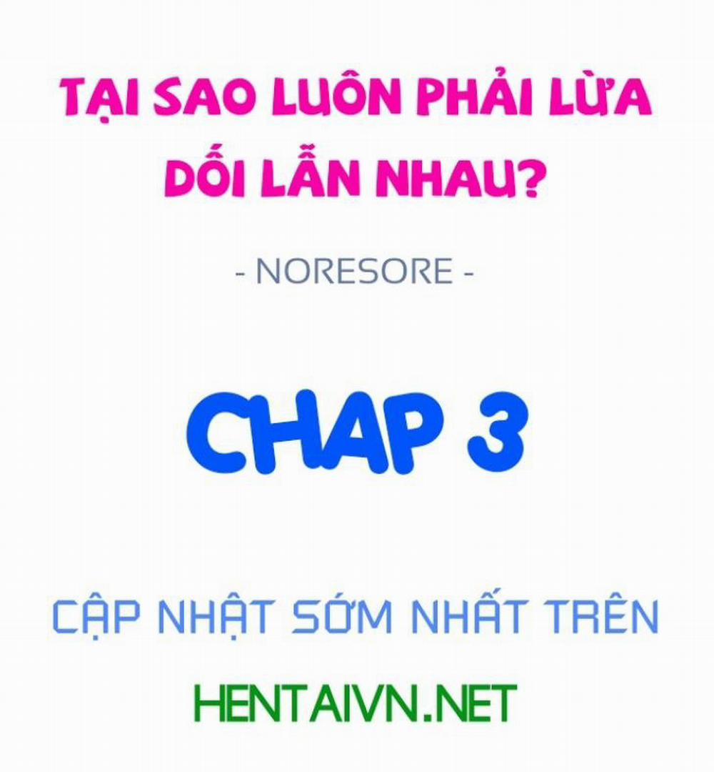 Tại sao luôn phải lừa dối lẫn nhau? 3: Vương vấn tình đầu trang 0