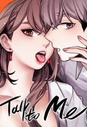 Đọc truyện Talk To Me, 