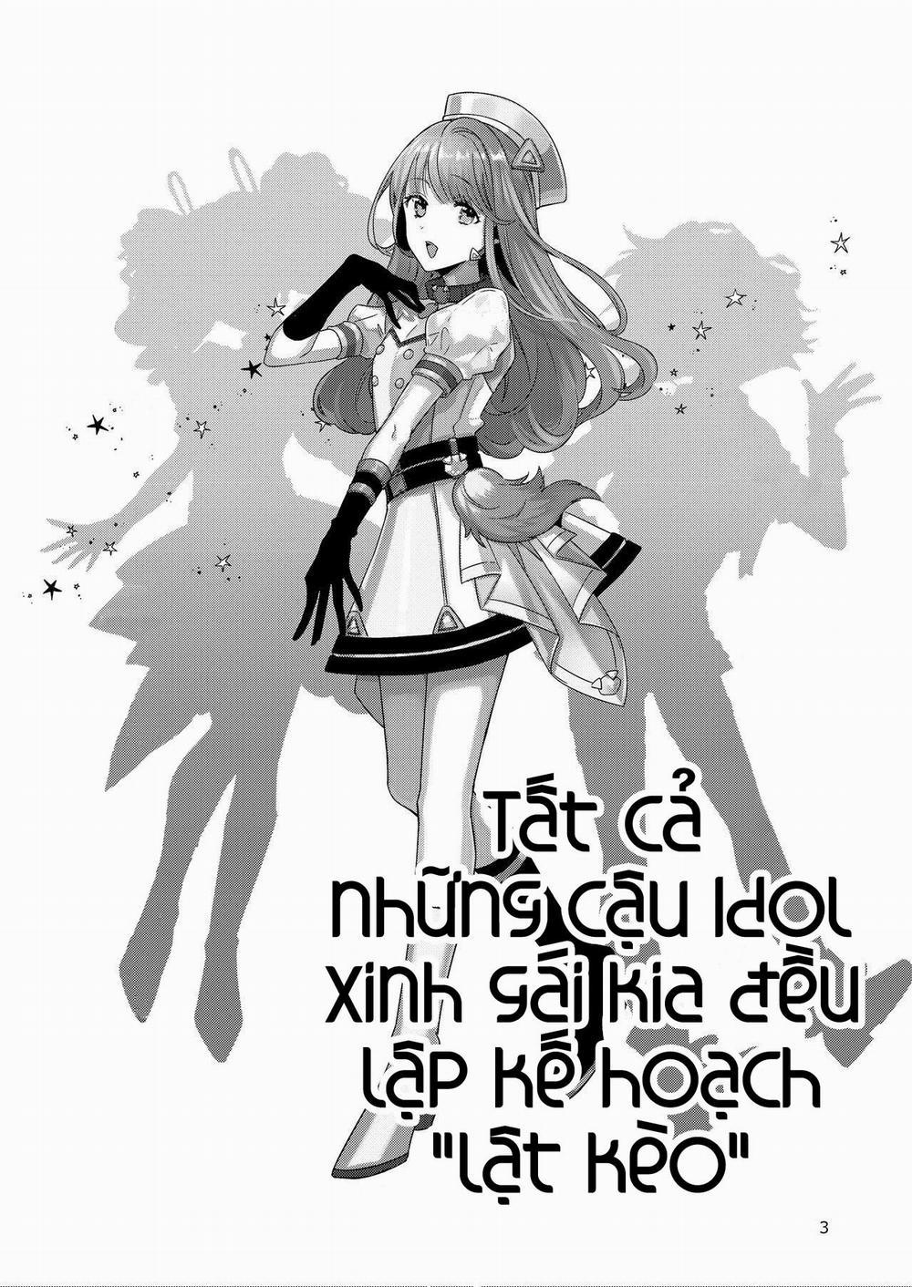 Tất Cả Những Cậu Idol Xinh Gái Kia Đều Lập Kế Hoạch “Lật Kèo” 2 trang 4