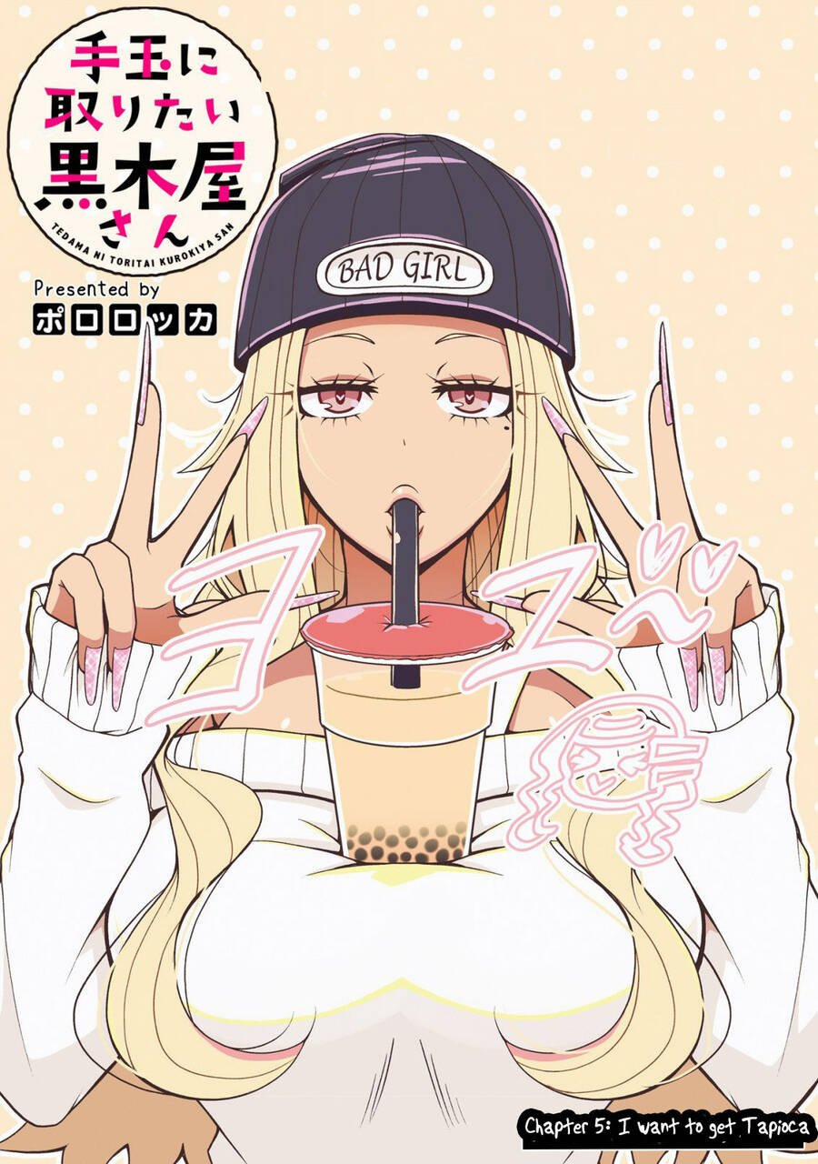 Tedama Ni Toritai Kurokiya-San 5 trang 2