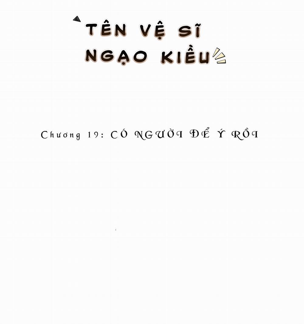 Tên Vệ Sĩ Ngạo Kiều 19 trang 1