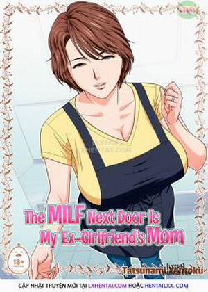 Đọc truyện tranh The MILF Next Door is My Ex-Girlfriends Mom