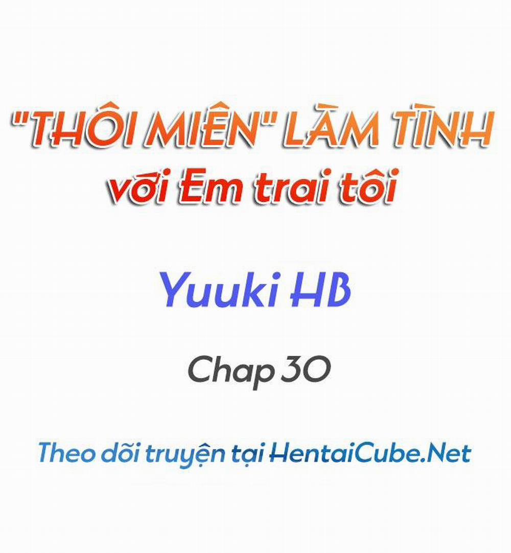 Thôi Miên Em Trai Tôi Để Phịch 30 - END trang 1