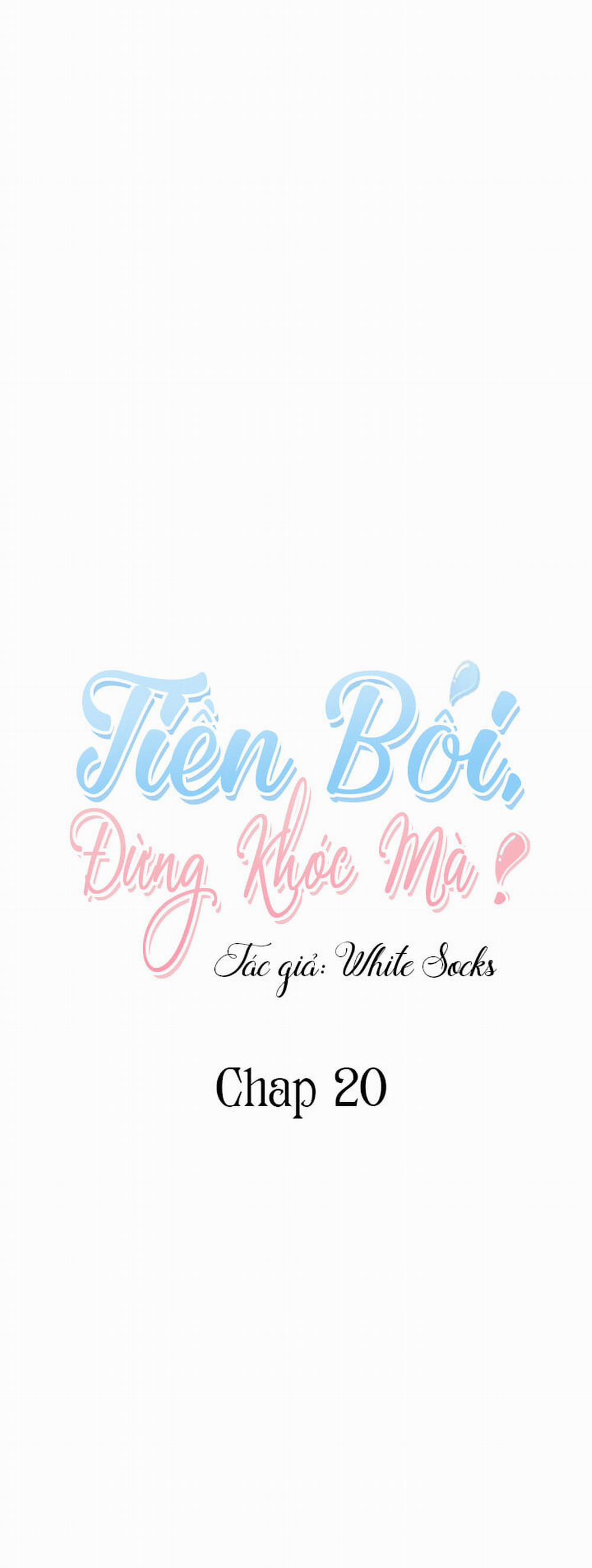 Tiền bối, đừng khóc mà! 20 trang 0