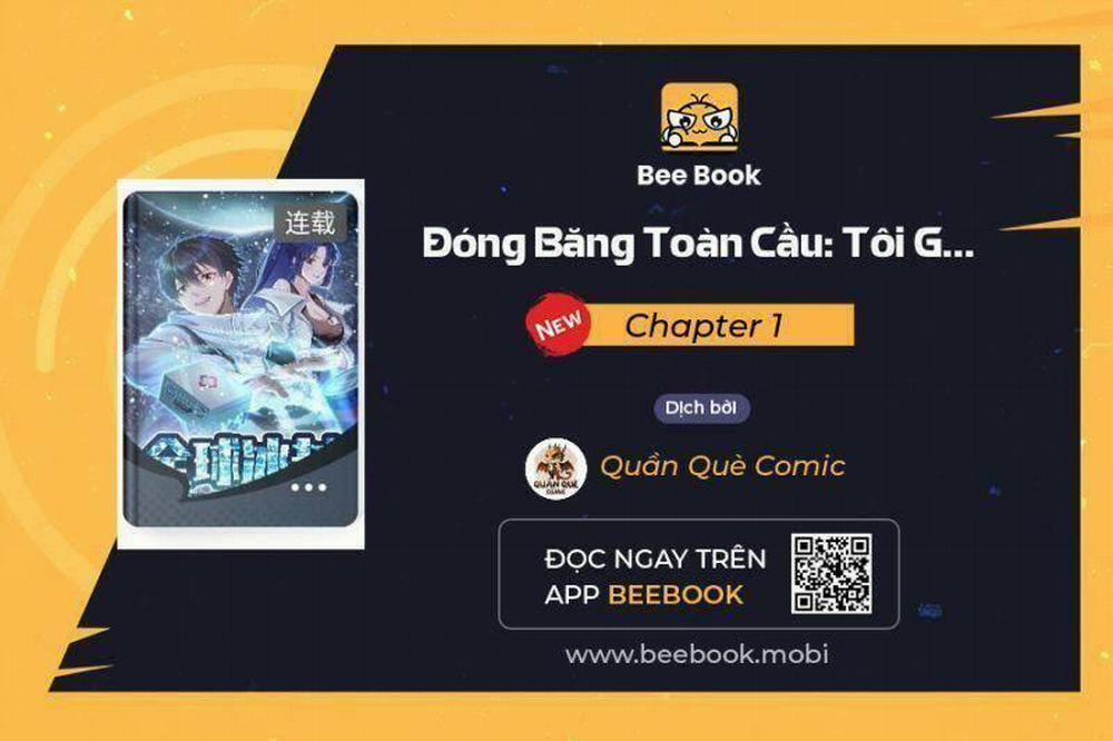Toàn Cầu Băng Phong: Ta Chế Tạo Phòng An Toàn Tại Tận Thế 1 trang 0