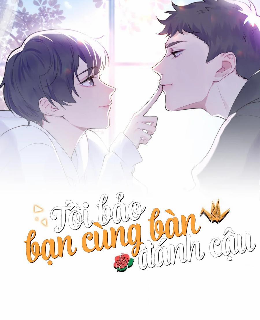 Tôi Bảo Bạn Cùng Bàn Đánh Cậu 39 trang 0