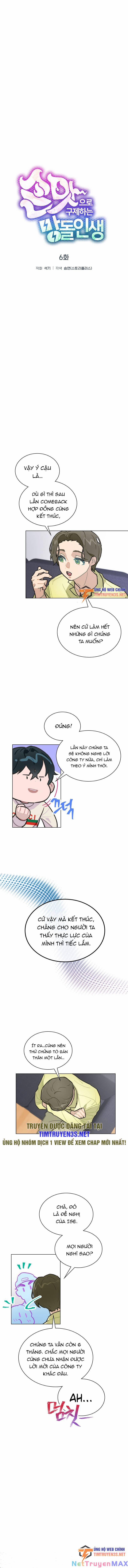 Tôi Giải Cứu Nhóm Idol Vô Danh Bằng Một Cú Chạm 6 trang 4