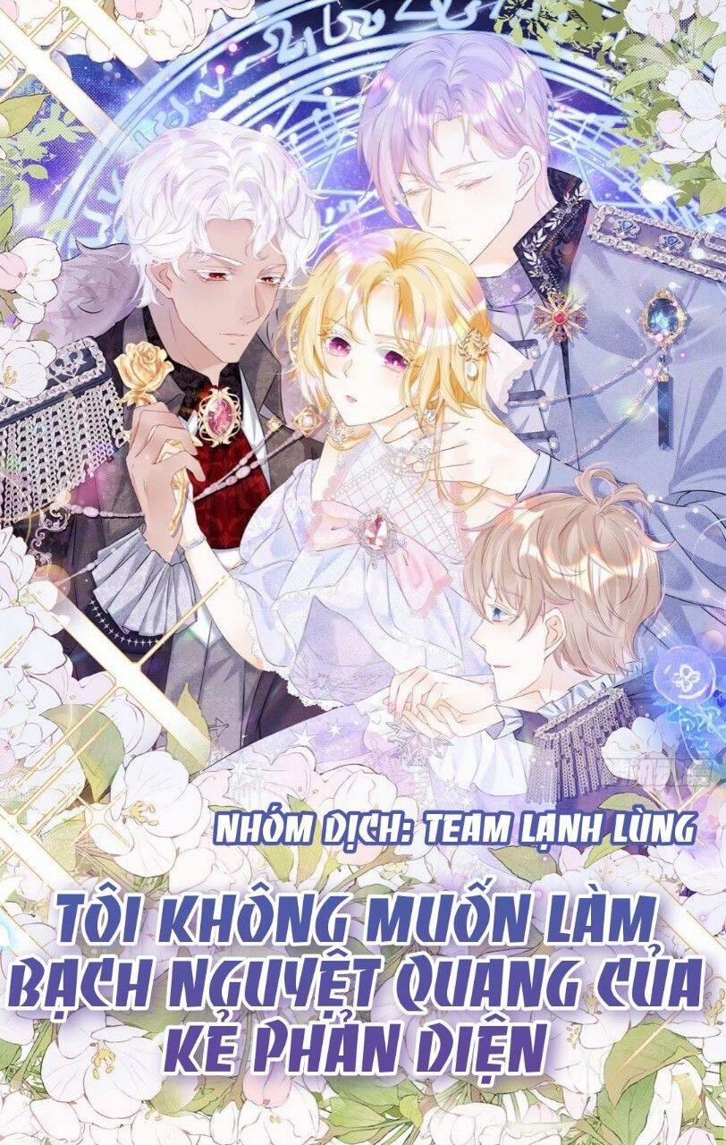Tôi Không Muốn Làm Bạch Nguyệt Quang Của Kẻ Phản Diện 4 trang 0