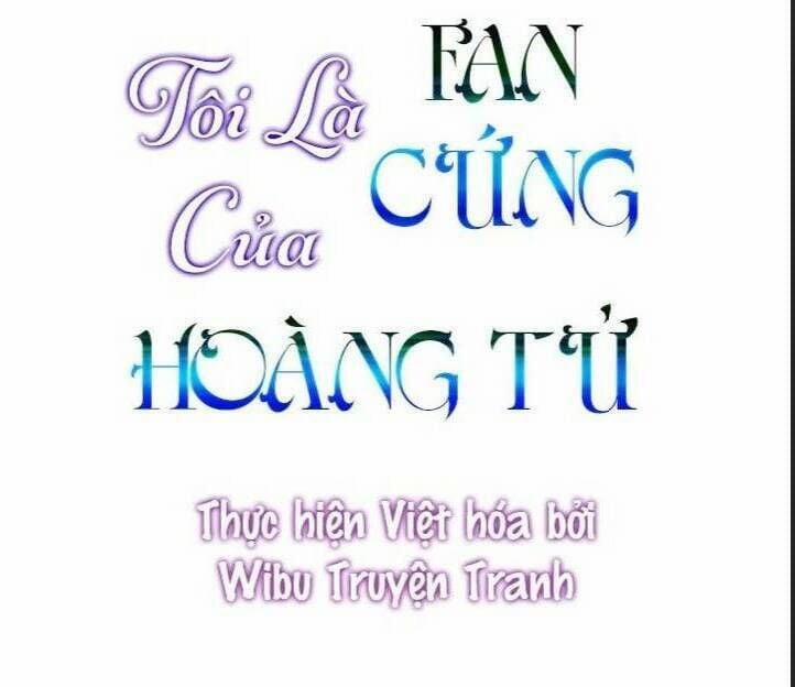 Tôi Là Fan Cứng Của Hoàng Tử 22 trang 1