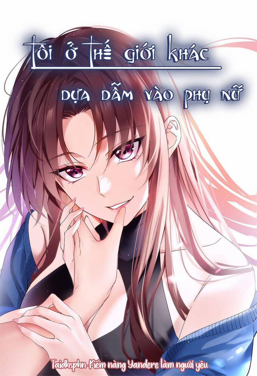 Tôi Ở Thế Giới Khác Dựa Dẫm Vào Phụ Nữ 13 trang 1
