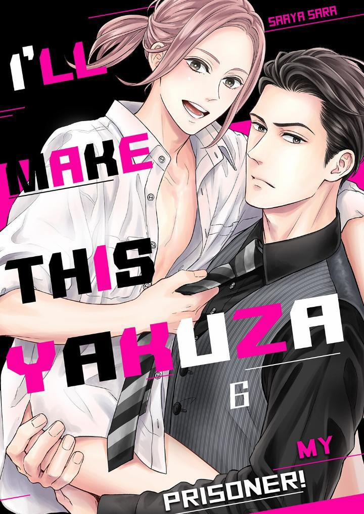 Tôi Sẽ Biến Tên Yakuza Này Thành Tù Nhân Của Mình 6 trang 1