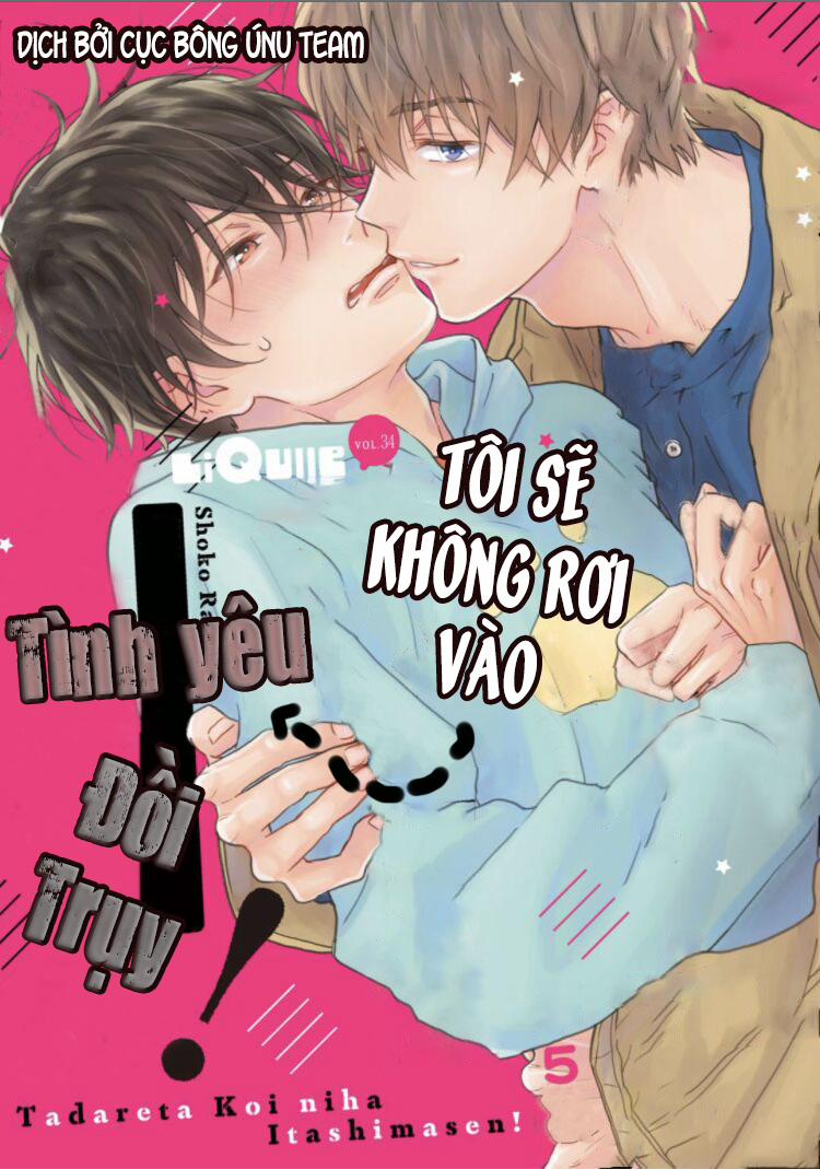 Tôi sẽ không rơi vào tình yêu đồi trụy 3 trang 1