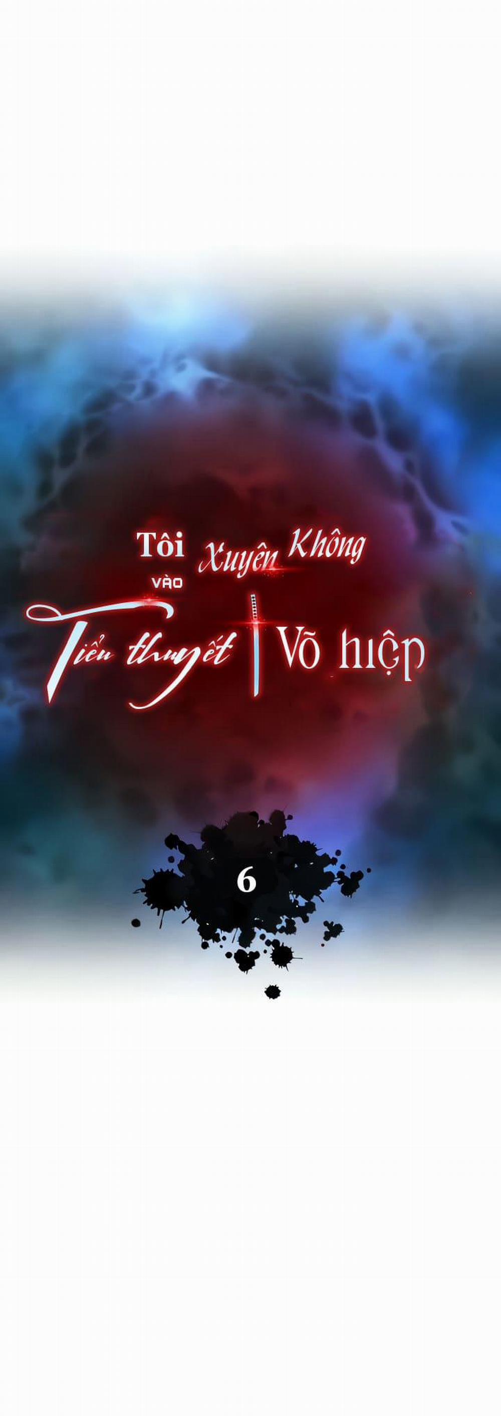 Tôi Xuyên Không Vào Tiểu Thuyết Võ Hiệp 6 trang 2