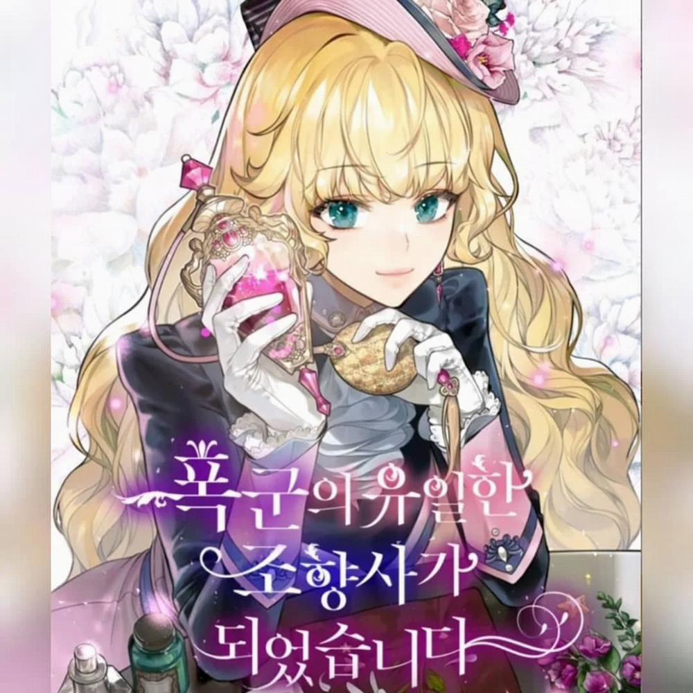 Trở Thành Người Pha Chế Nước Hoa Độc Nhất Của Bạo Chúa 0 trang 6