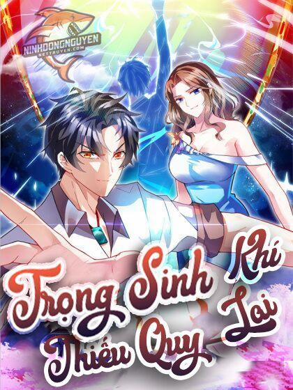Trọng Sinh Khí Thiếu Quy Lai 75 trang 1