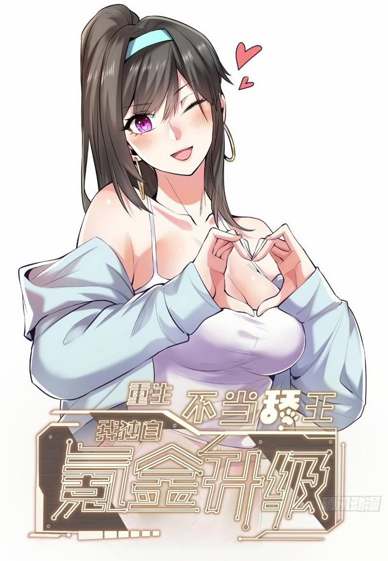 Trọng Sinh Không Làm Chạn Vương, Tôi Một Mình Nạp Game Thăng Cấp 9 trang 0