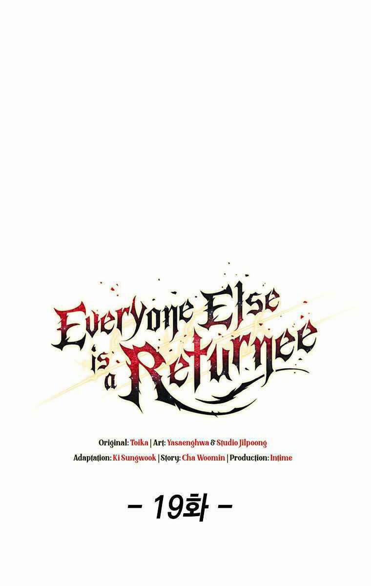 Trừ Tôi Tất Cả Đều Là Quy Hồi Giả 19 trang 19