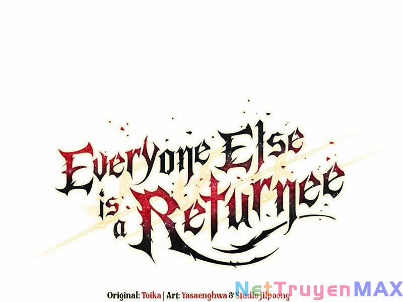 Trừ Tôi Tất Cả Đều Là Quy Hồi Giả 44 trang 232