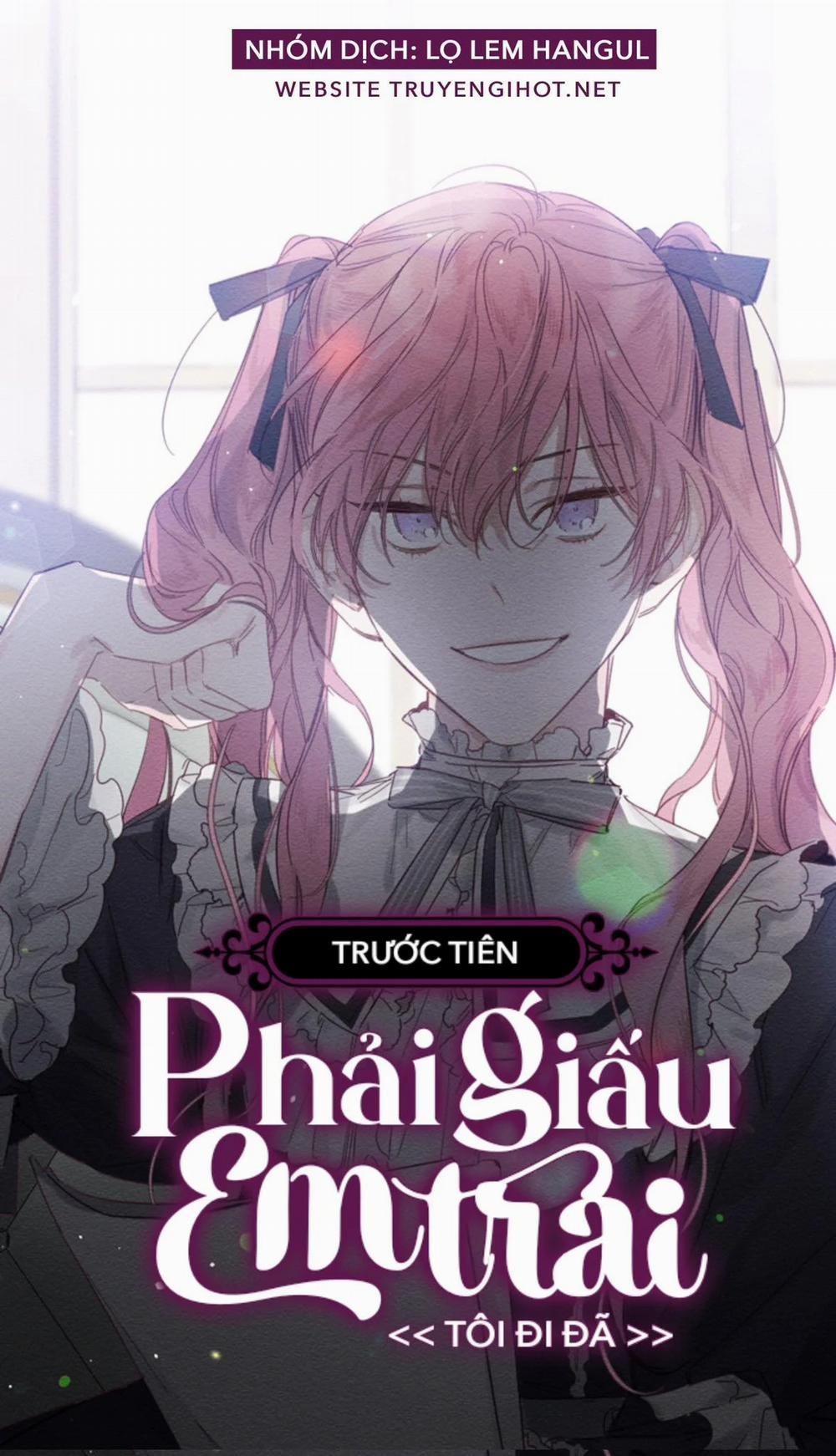 Trước Tiên Phải Giấu Em Trai Tôi Đi Đã 1 trang 0