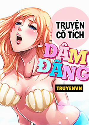 Đọc truyện tranh Truyện Cổ Tích Dâm Đãng