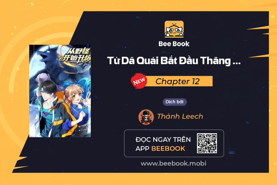 Từ Dã Quái Bắt Đầu Thăng Cấp 12 trang 0