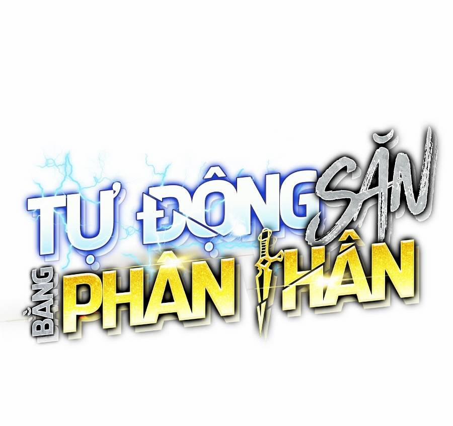 Tự Động Săn Bằng Phân Thân 20 trang 108