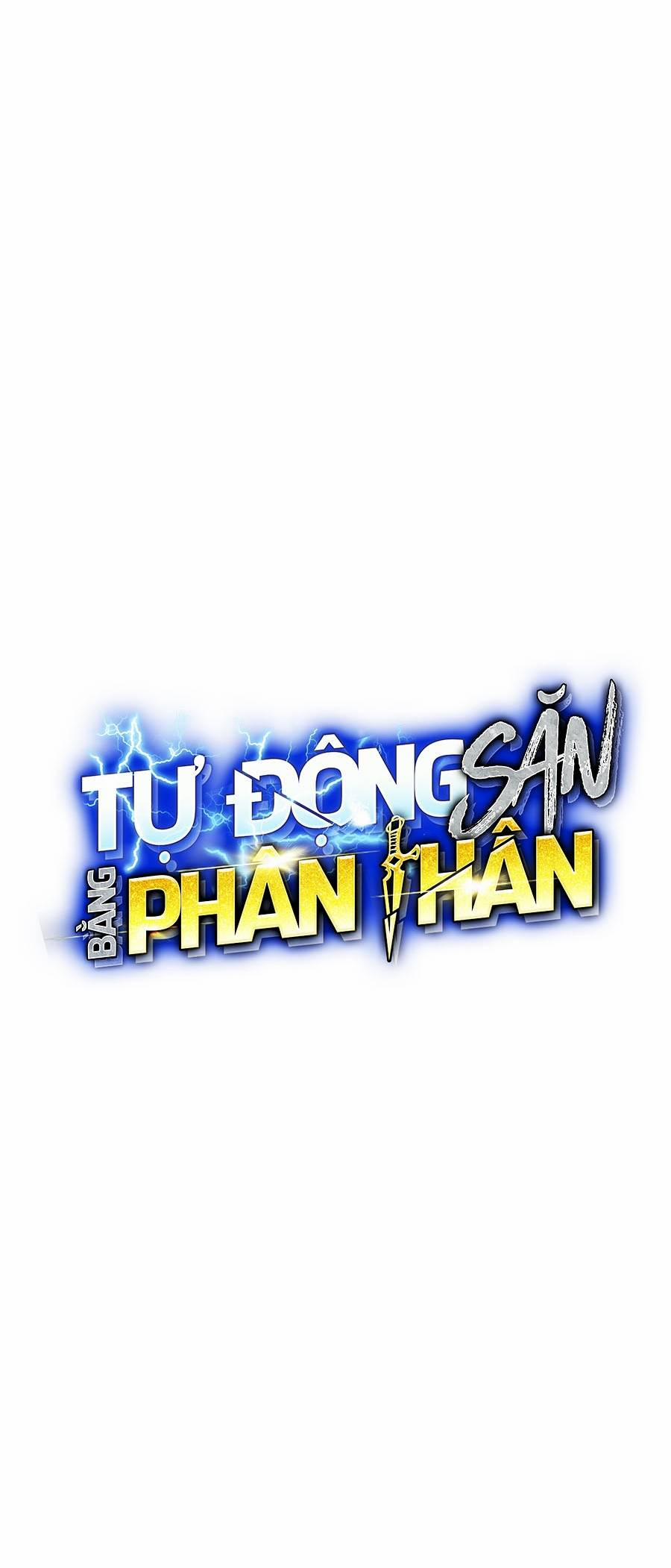 Tự Động Săn Bằng Phân Thân 24 trang 6