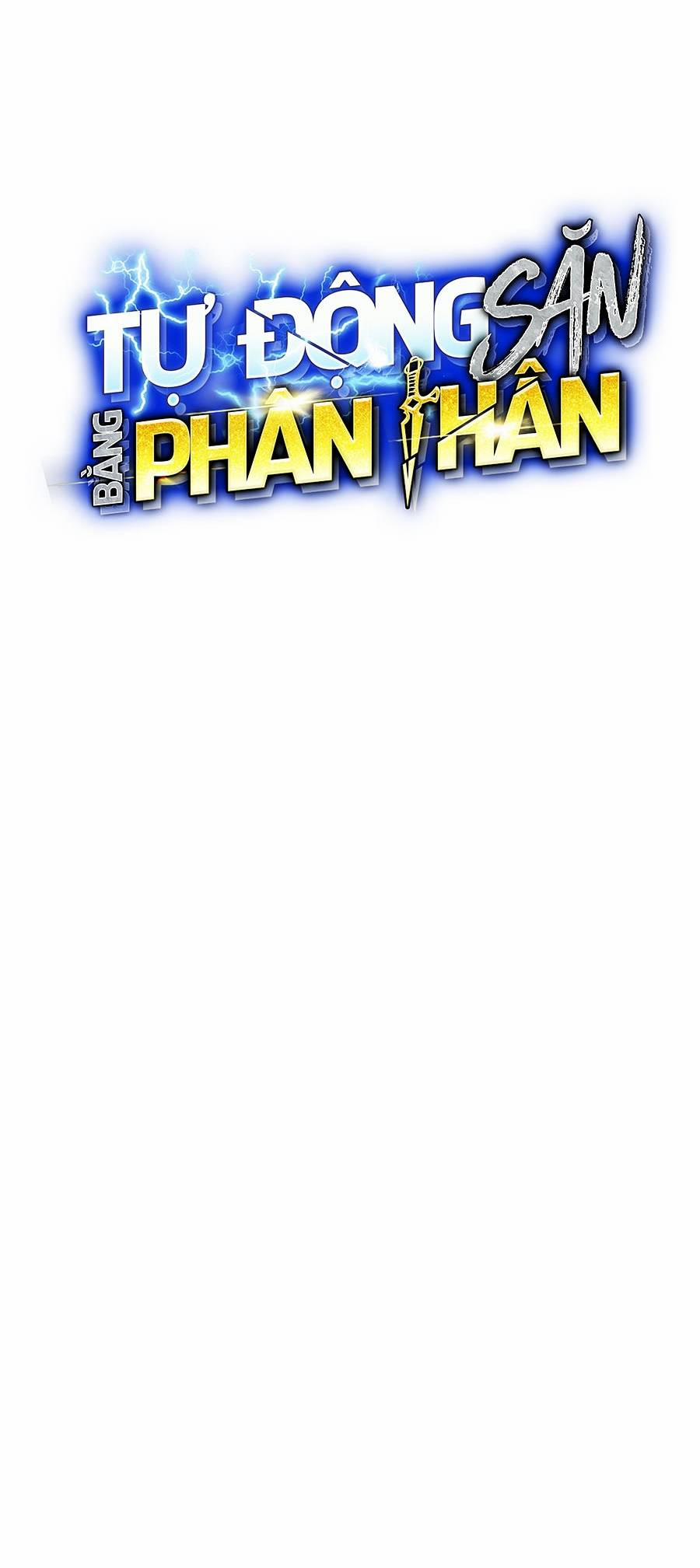 Tự Động Săn Bằng Phân Thân 25 trang 6