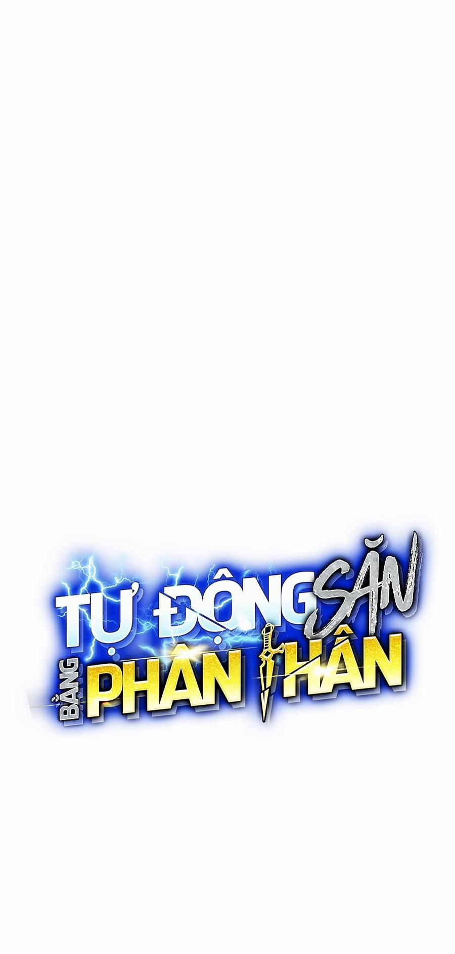 Tự Động Săn Bằng Phân Thân 54 trang 11